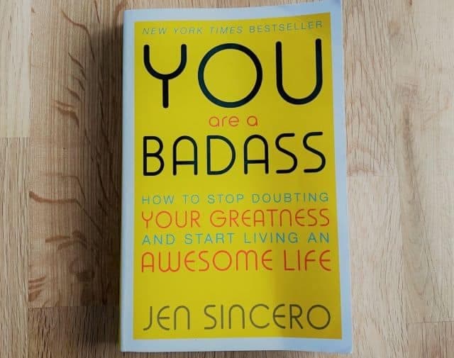 Book Review: You Are A Badass. How To Stop Doubting Your Greatness And Start Living An Awesome Life