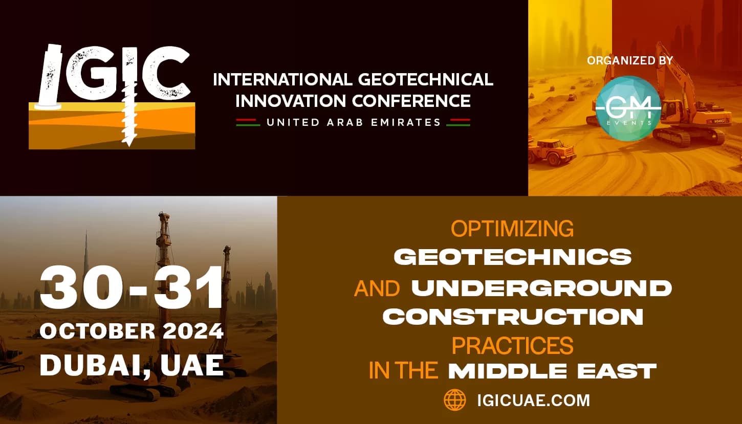 International Geotechnical Innovation Conference 30th to 31st Oct 2024 Dubai, UAE
