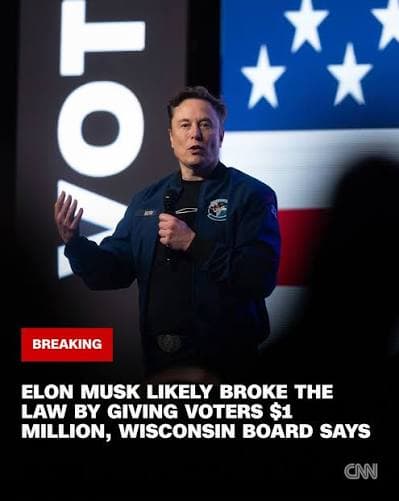 Elon Musk likely broke the law by giving voters $1 million, Wisconsin board says