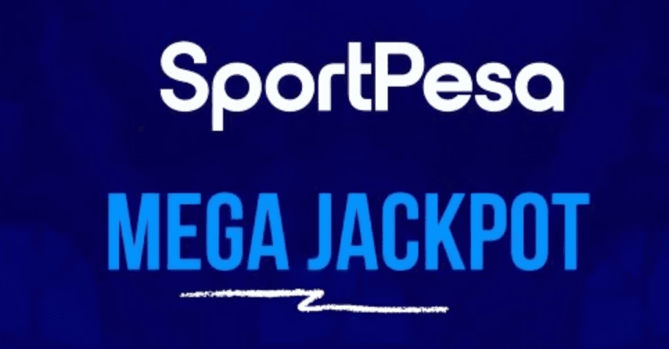 Mega jackpot soars past 407 million as SportPesa jackpot gains momentum