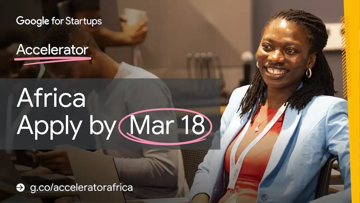 Google Opens Applications for 10th Cohort of Startups Accelerator Africa