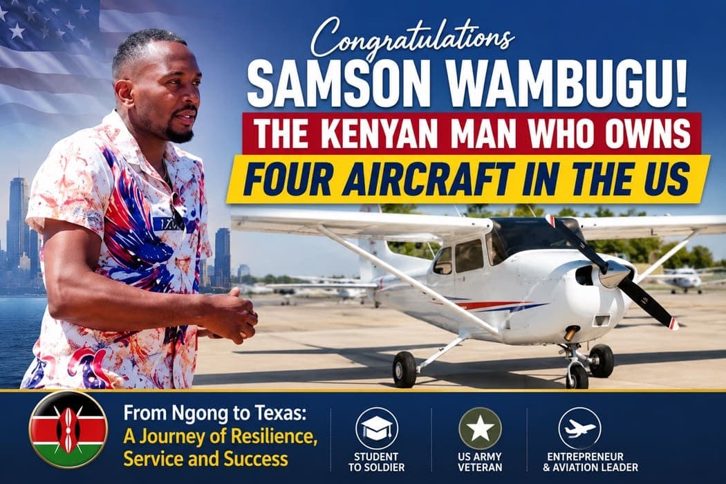 From Ngong to the Skies: Samson Wambugu’s Aviation Success