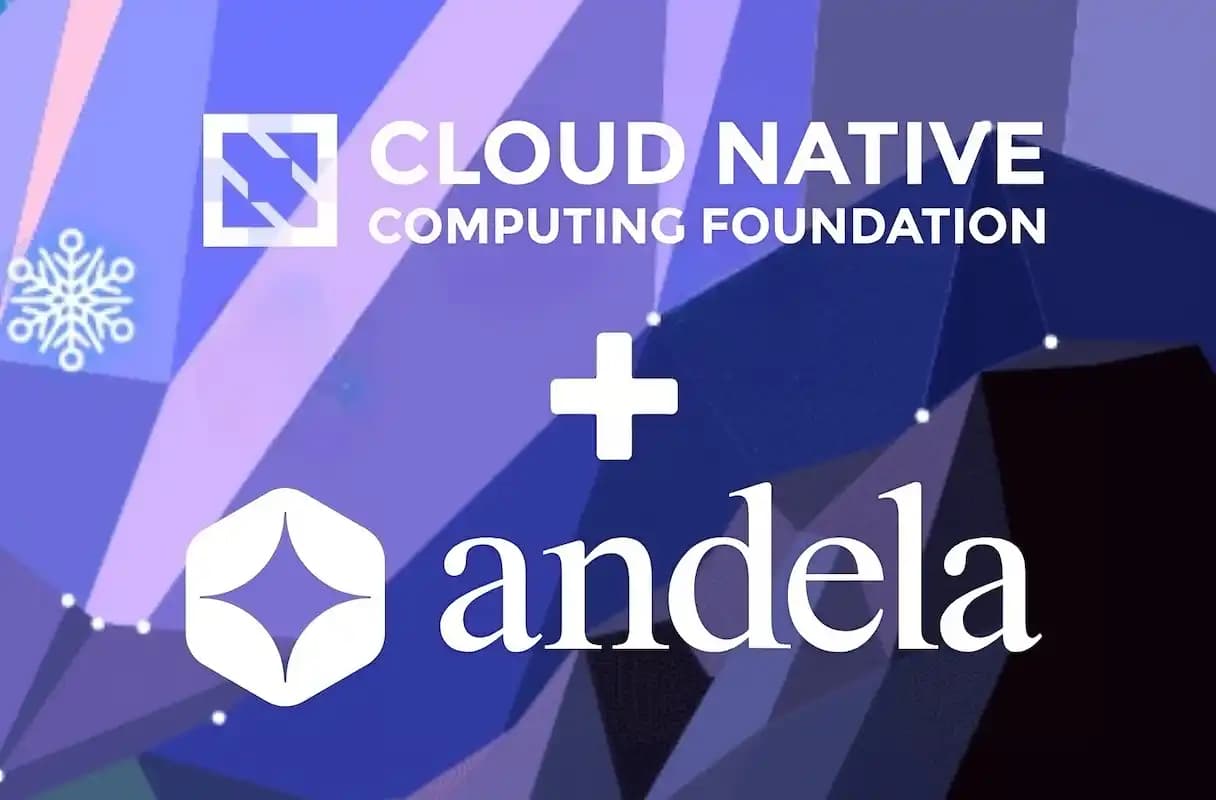 CNCF and Andela to Train 30,000 African Developers in Cloud Native Technologies