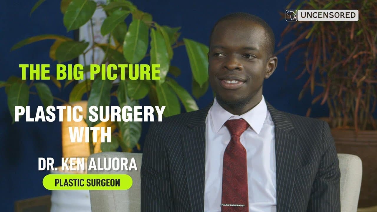 The Big Picture Season 2 Episode 7: Dr Ken Aluora on Plastic Surgery