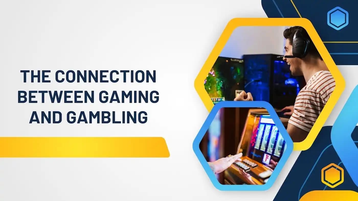 The Connection Between Gaming and Gambling: A Closer Look