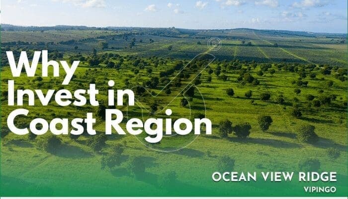 Key Factors That Make Land Investment At The Coast Lucrative Opportunity