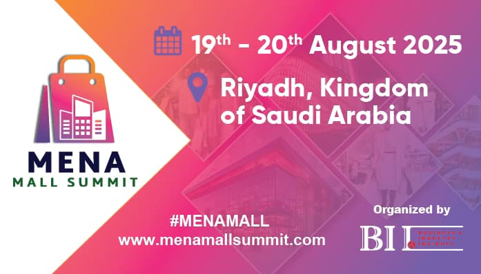 MENA MALL SUMMIT 19th & 20th August, 2025 | Riyadh, KSA