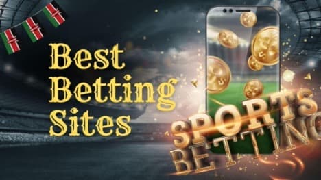 Best Betting Sites 2024: Top 5 Bookmakers in Kenya