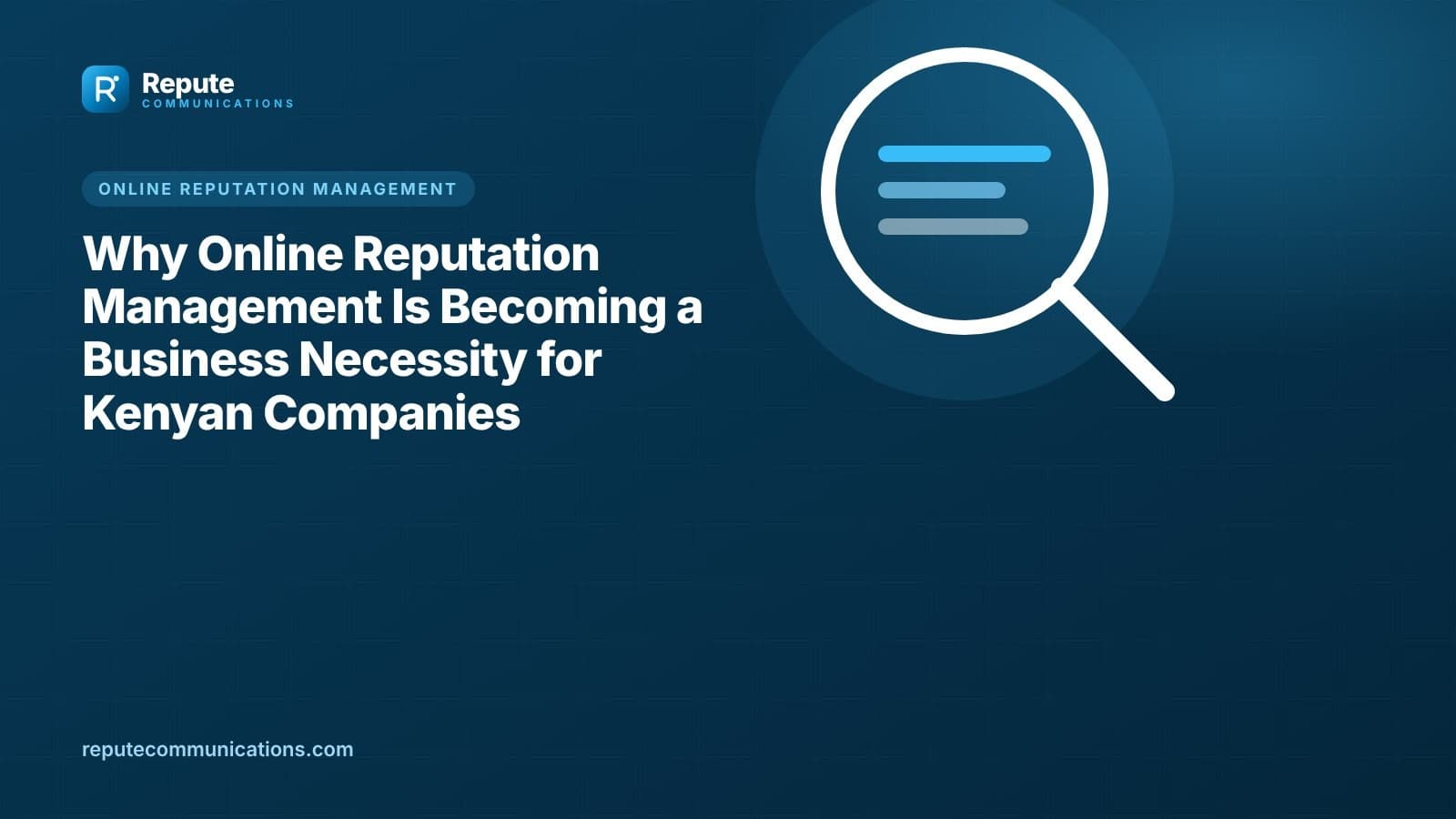Why Online Reputation Management Is Becoming a Business Necessity for Kenyan Companies