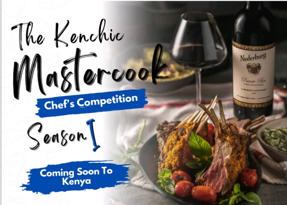 Reality TV cooking show The Kenchic Mastercook Chef’s competition is coming to Kenya