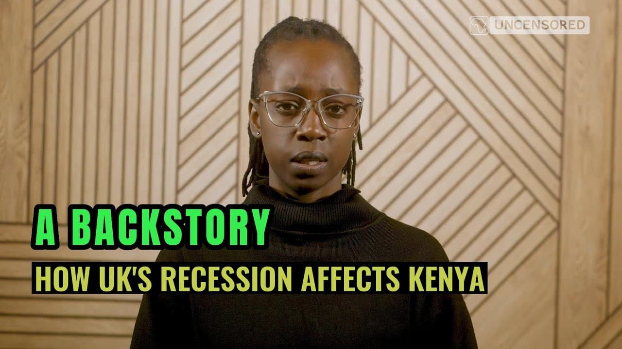 How UK’s Recession Affects Kenya: A Backstory