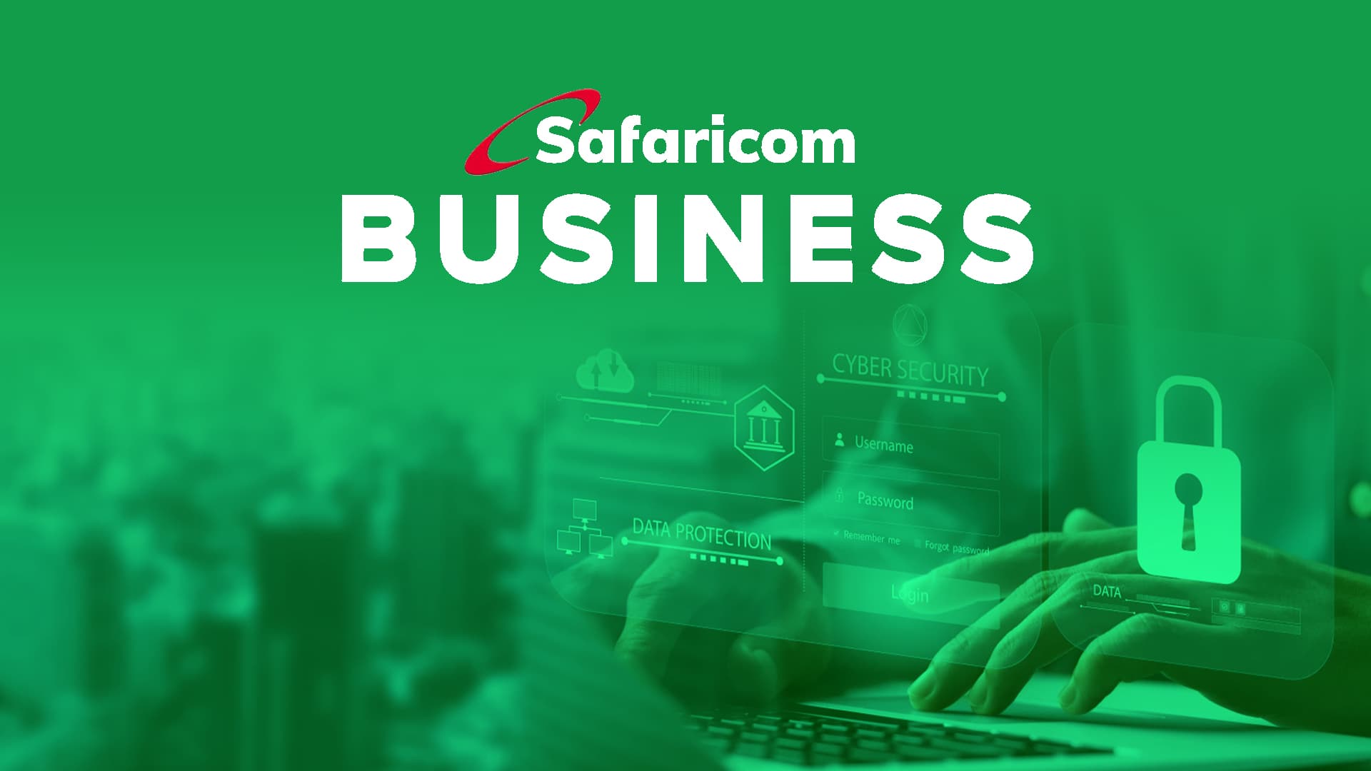 Safaricom Business Cybersecurity for the Digital Enterprise