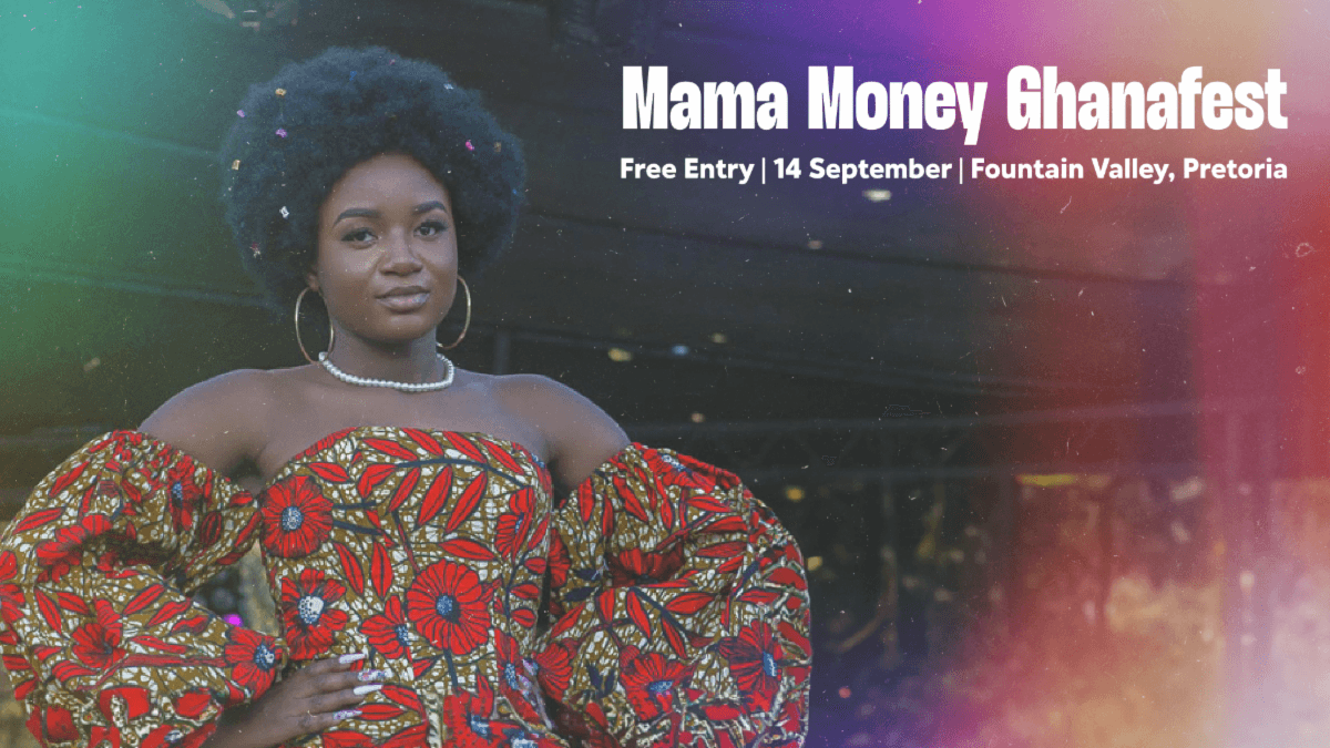 Mama Money GhanaFest is happening this weekend in Pretoria