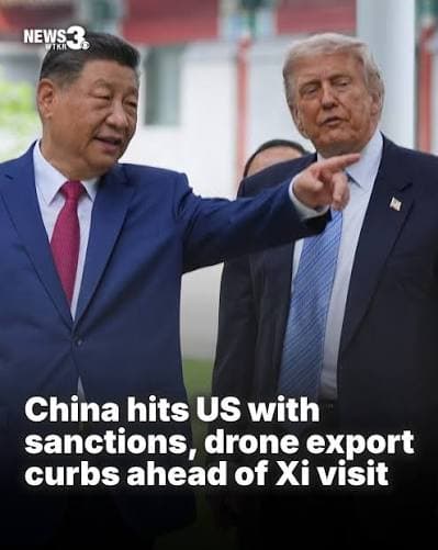 China hits US with sanctions, drone export curbs ahead of Xi visit