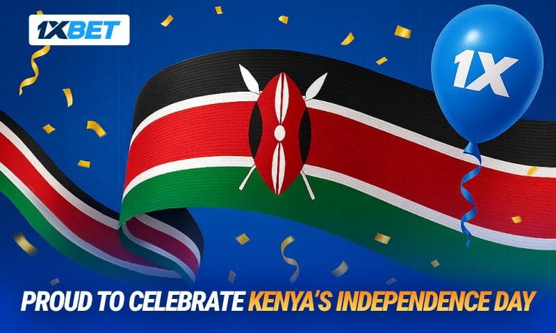 Kenya’s Independence Day: 1xBet Celebrates Unity, Progress, and Sporting Spirit