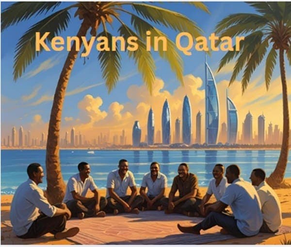 The Unique Experiences of Kenyans Living in Qatar