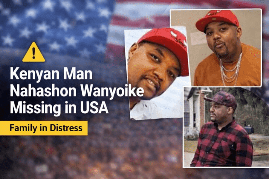 Kenyan Man Nahashon Wanyoike Missing in USA Updates
