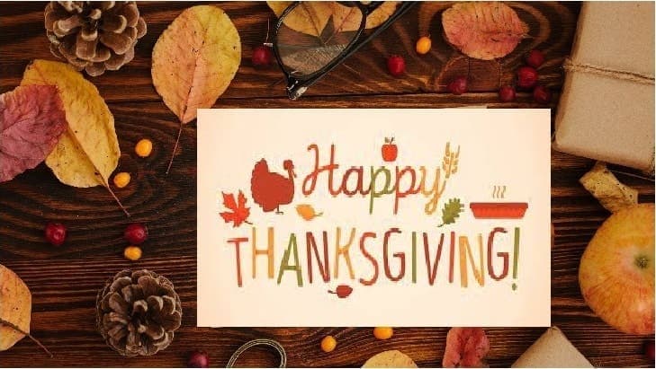 HAPPY THANKSGIVING TO YOU AND YOURS