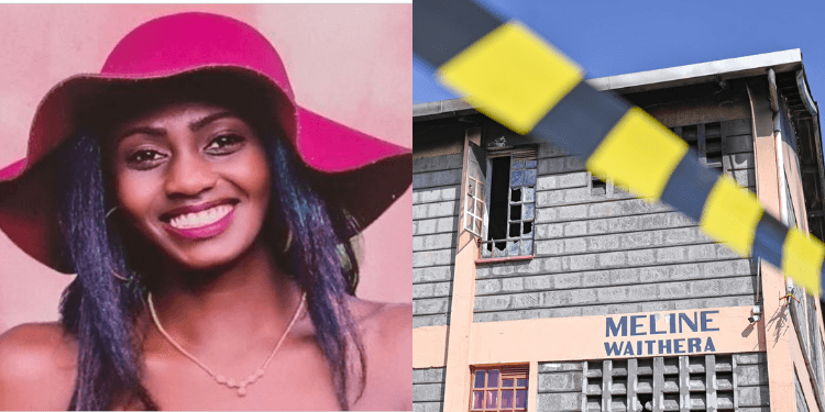 Meaning of the Name ‘Meline Waithera’ in the Utumishi Girls Dorm That caught Fire