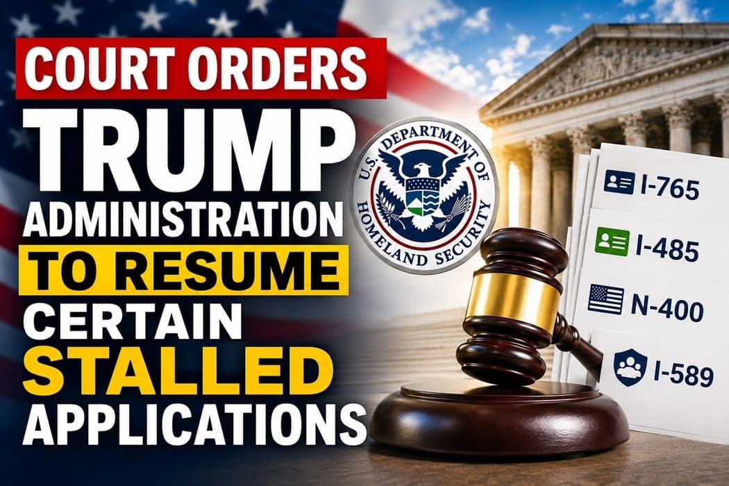 Court Orders USCIS to Resume Frozen Immigration Applications