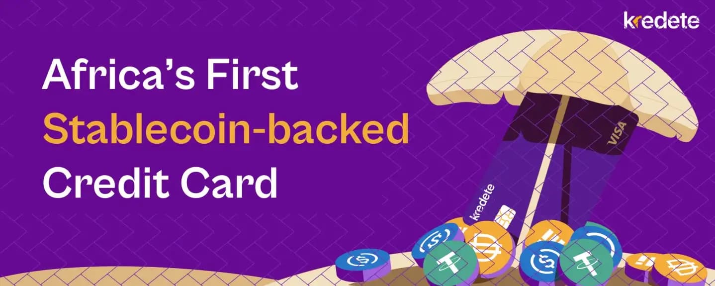 Kredete Introduces Africa’s First Stablecoin-Backed Credit Card