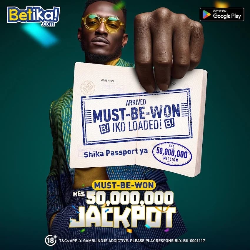 Betika Jackpot Rule: Ksh50 Million to Be Won Every Eight Weeks