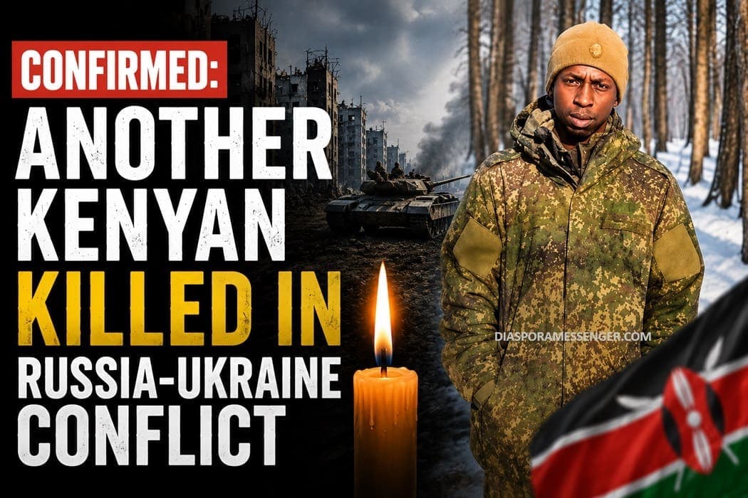 Confirmed: Another Kenyan Killed in Russia-Ukraine Conflict