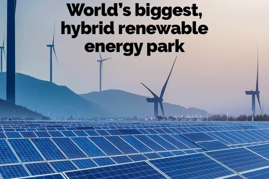 World’s Biggest 30 GW Gujarat Hybrid Renewable Energy Park in India
