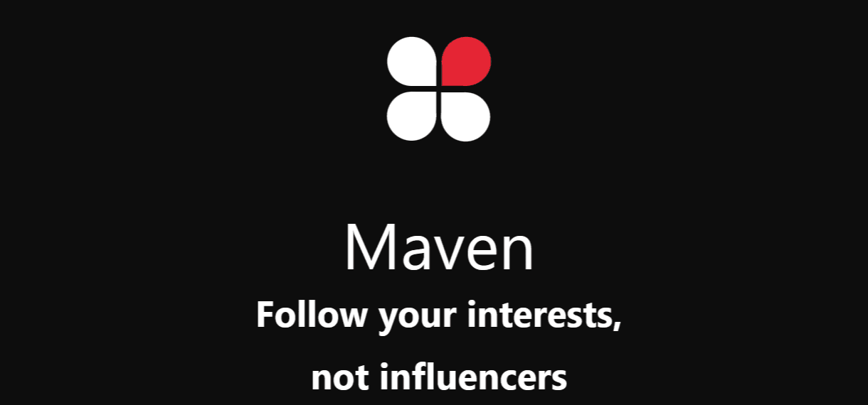 Forget Likes, Focus on Curiosity: Maven Targets Meaningful Connections