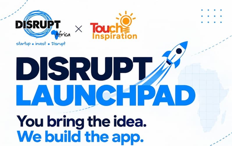 Disrupt Africa, Touch Inspiration Launch App-Building Programme for Startups