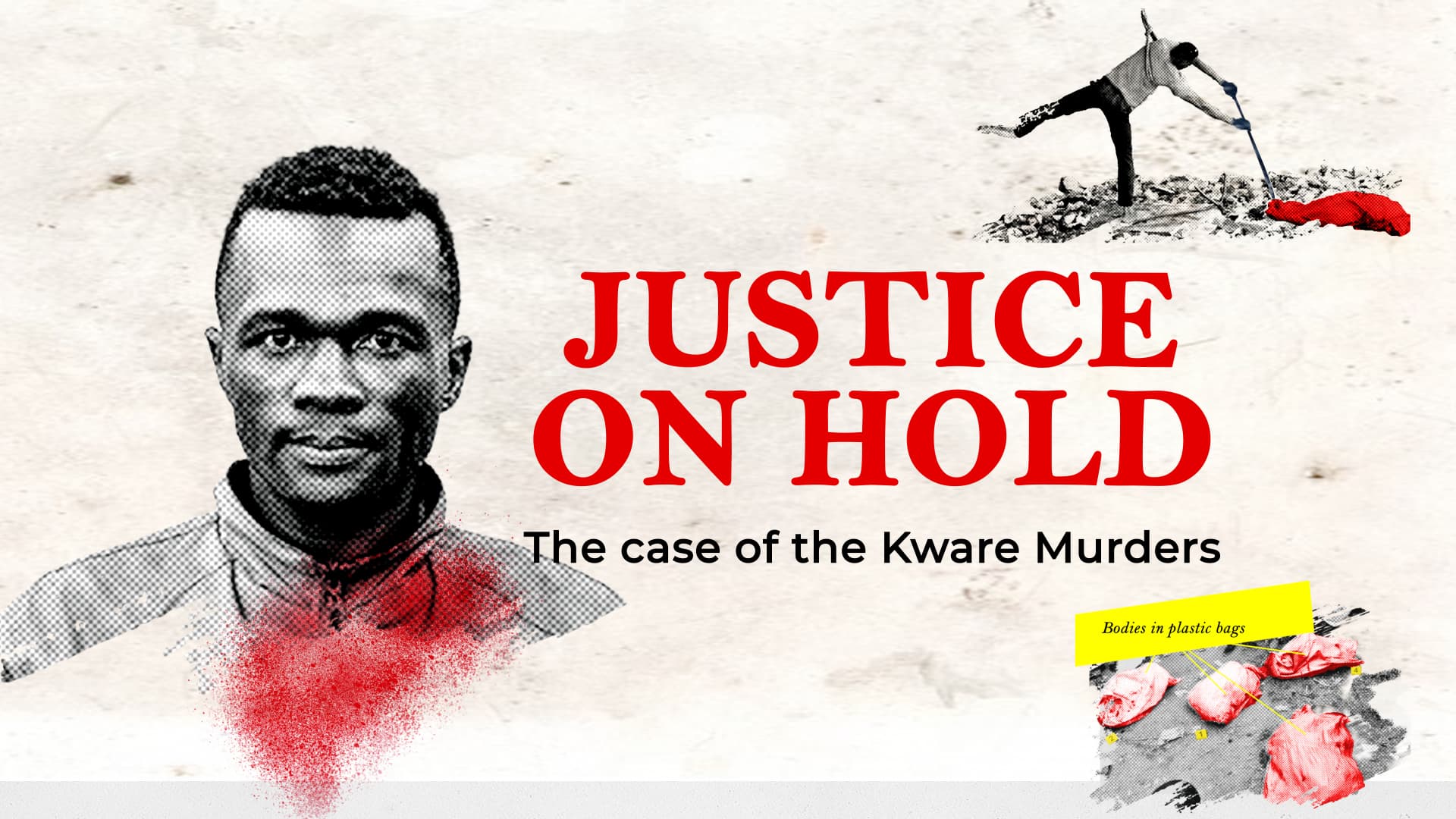 Justice On Hold: The case of the Kware Murders
