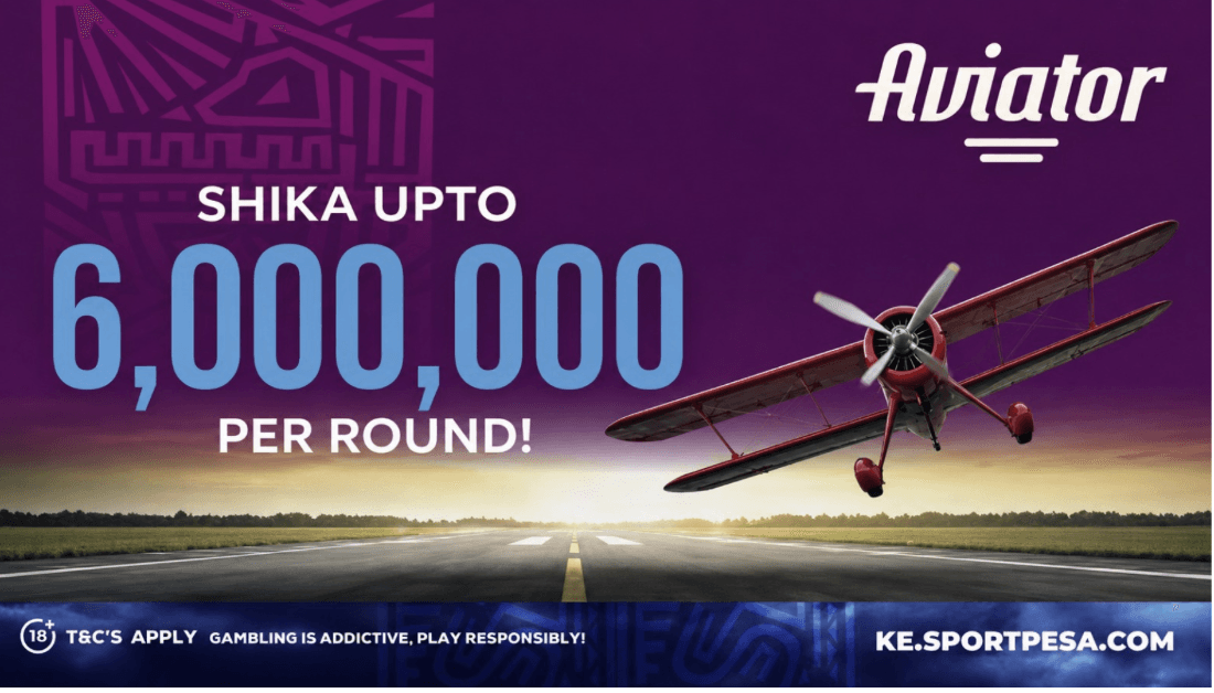 SportPesa Aviator gives Kenyan players a KSh 1 start and up to KSh 6 million per bet
