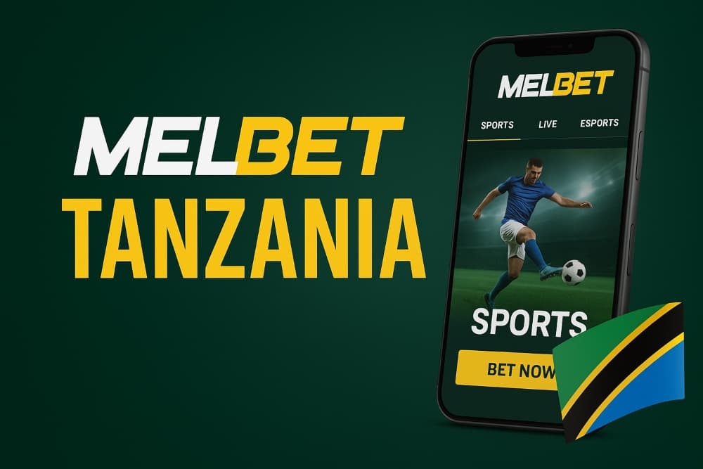 Melbet Tanzania: Genuine and Licensed Betting Site