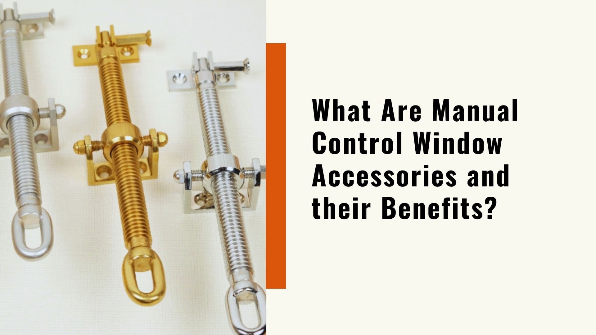 What Are Manual Control Window Accessories and their Benefits?